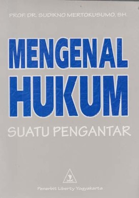Mengenal Hukum, Suatu Pengantar
